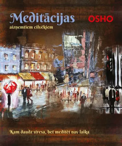 MEDITĀCIJAS AIZŅEMTIEM CILVĒKIEM (Lietota)